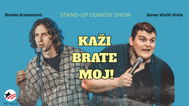 Kaži, brate moj – Stand up komedija