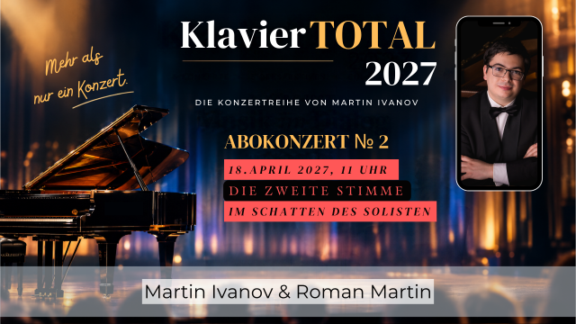 Klavier Total 2027 – 2. Abokonzert – Die zweite Stimme