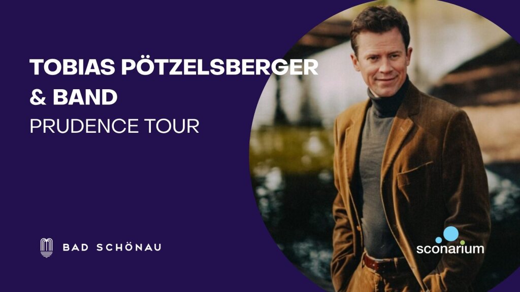 Tobias Poetzelsberger & Band – Prudence Tour