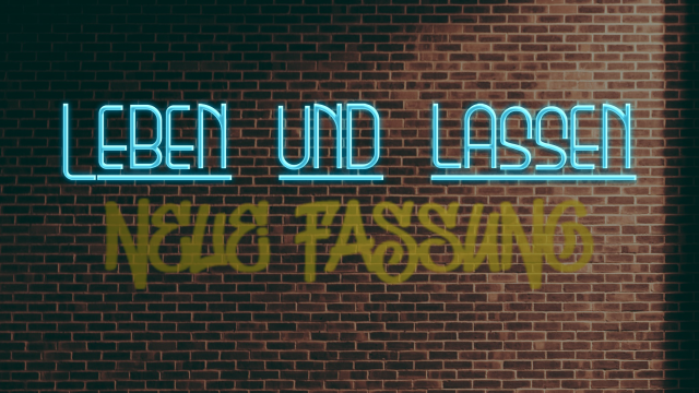 Leben und Lassen