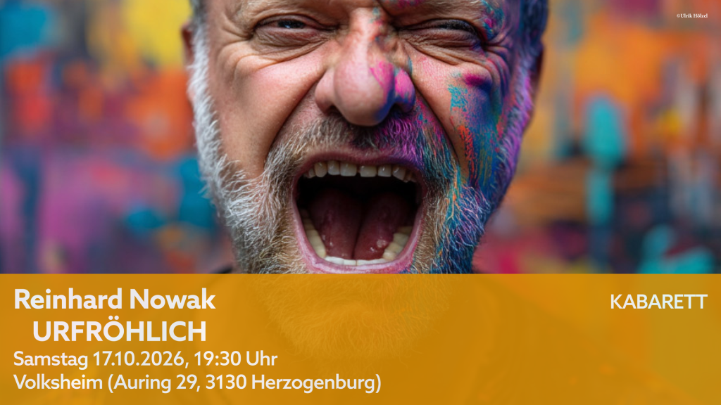 Kabarett Reinhard Nowak „URFRÖHLICH“