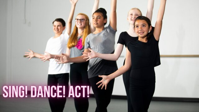 Sing, Dance, Act! (11-14 Jahre)
