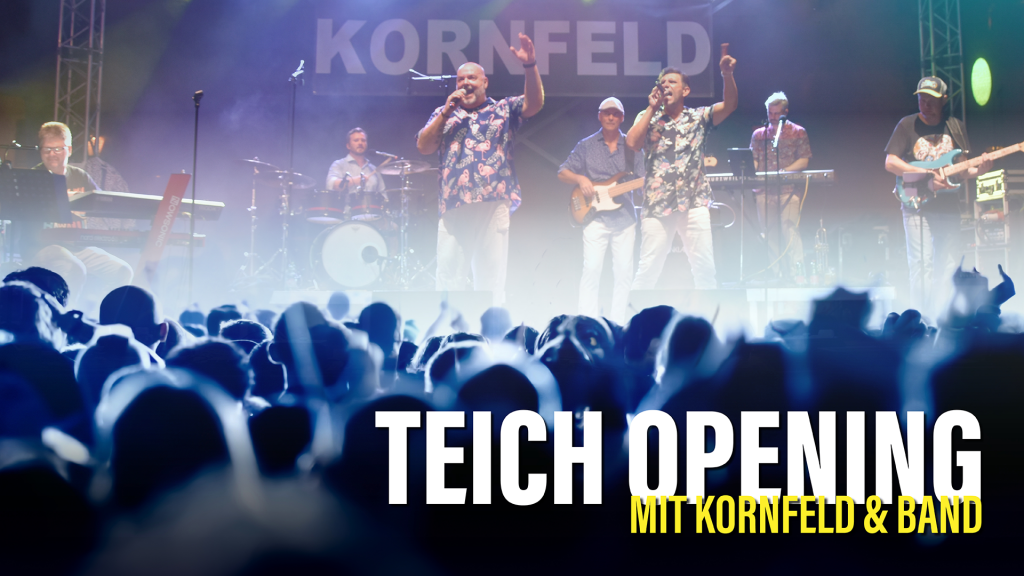 TEICH OPENING 2025