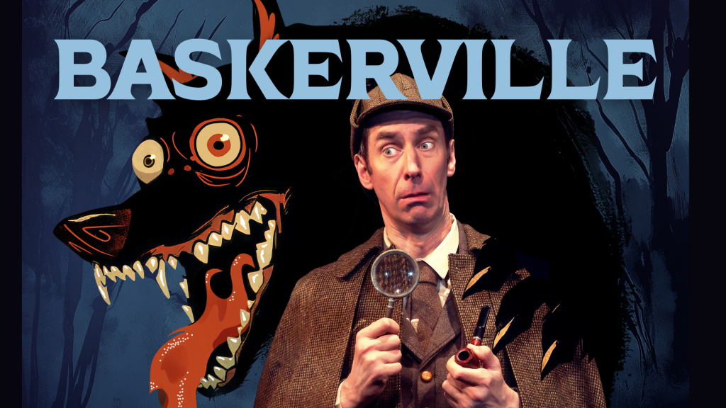 BASKERVILLE – Eine Sherlock-Holmes-Krimikomödie von Ken Ludwig