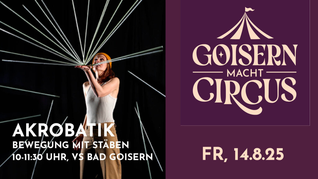GOISERN macht CIRCUS FESTIVAL 2026 WORKSHOP
