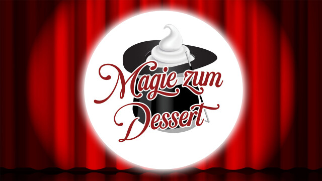 Magie zum Dessert – Bad Erlach