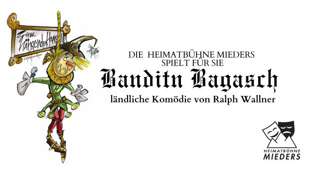 Banditn Bagasch ländliche Komödie in 3 Akten