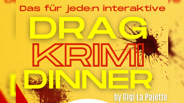 DRAG KRIMI DINNER by Gigi La Pajette