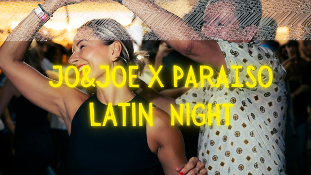 JO&JOE x Paraiso Latin Night
