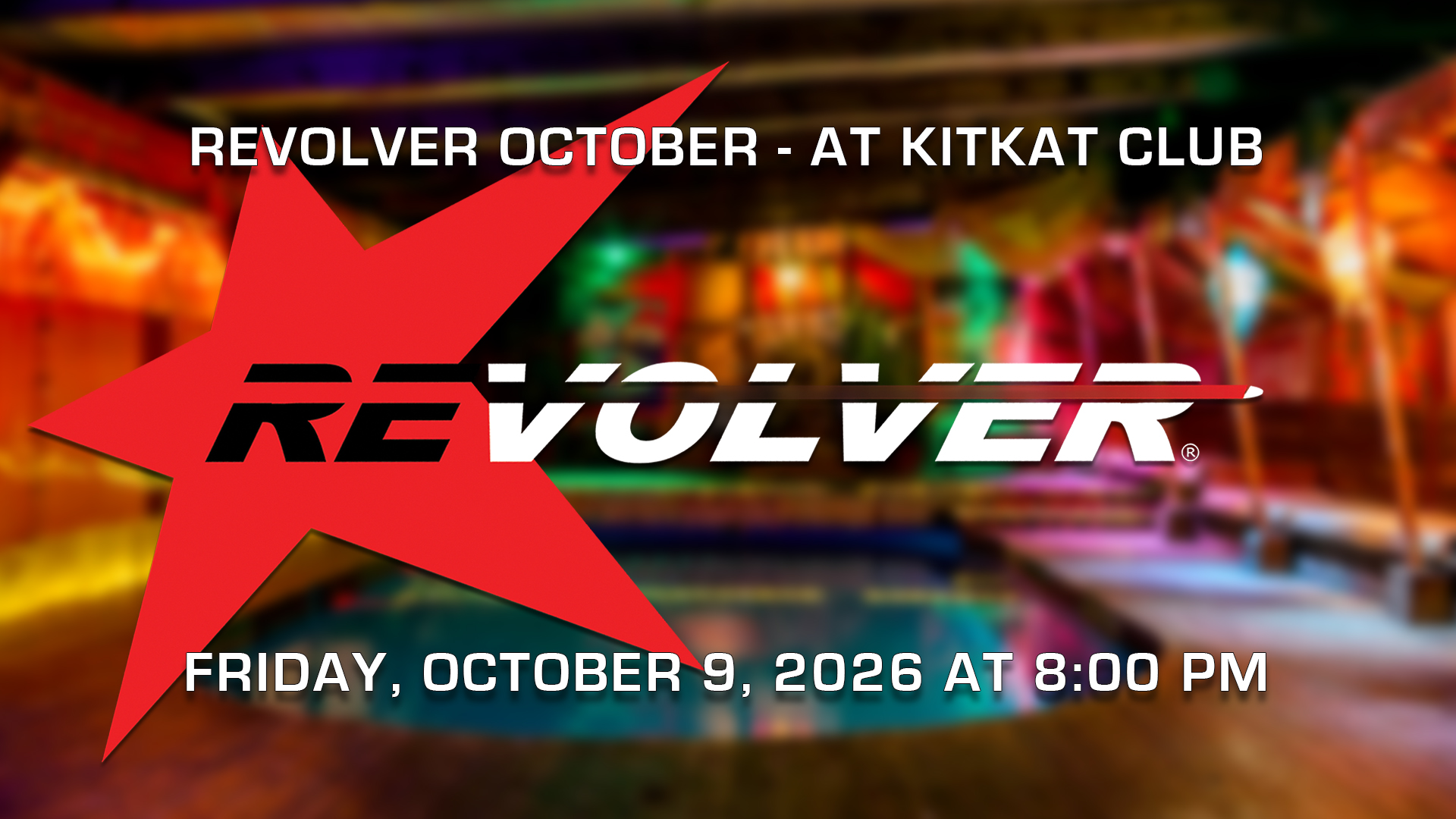 Revolver Party October Special - at KitKat Club